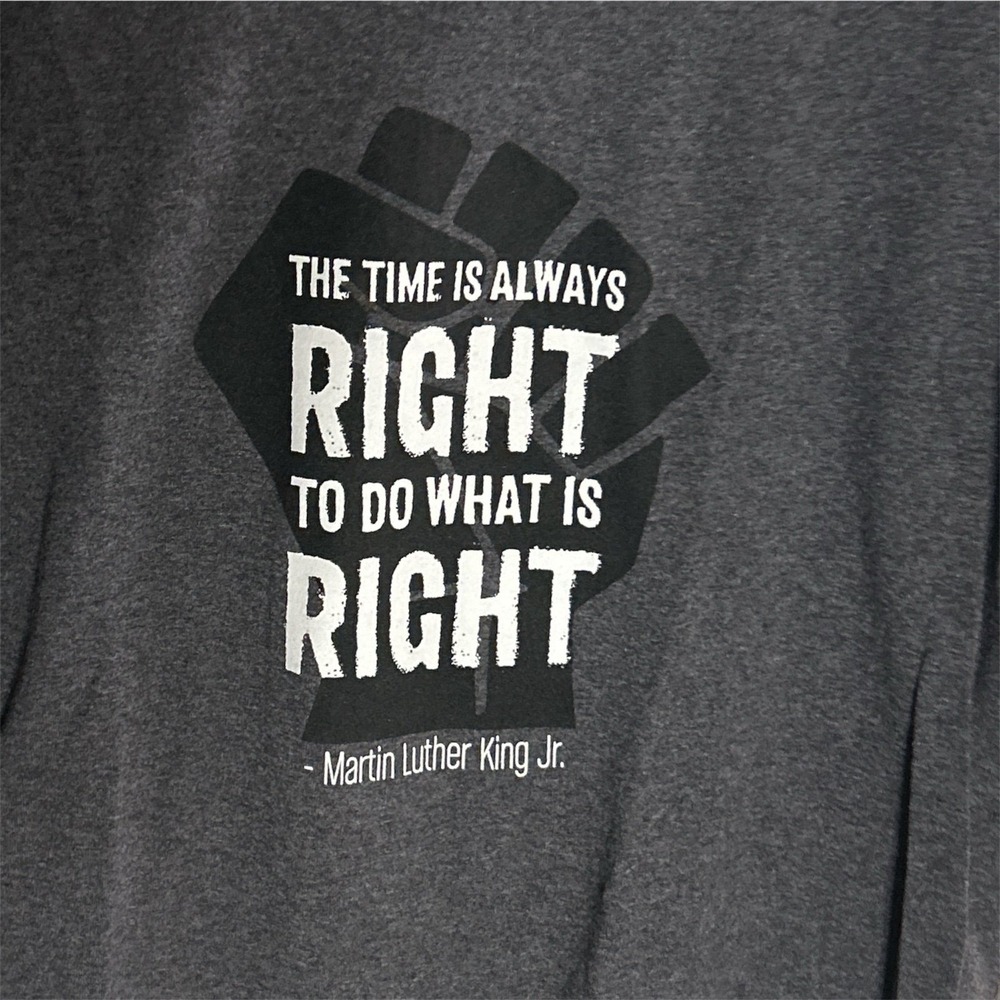 Martin Luther King Quote T-Shirt Grey Sz Medium " the time is always right."
